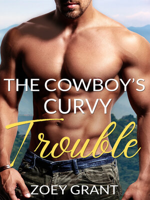 cover image of The Cowboy's Curvy Trouble